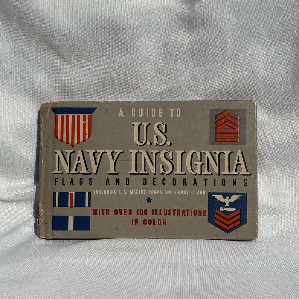 Vintage 1942 Book A Guide to US Navy Insignia Flags And Decorations